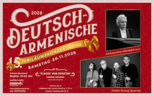15. Serie de Conciertos Conmemorativos Germano-Armenios - "Lo Mejor de la Música Clásica"