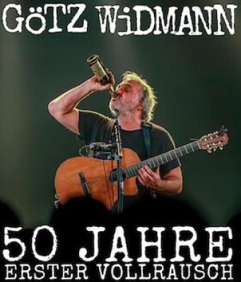 GÖTZ WIDMANN - 50 Years First Intoxication