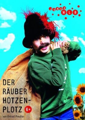 Der Räuber Hotzenplotz - Der Kinderbuchklassiker als Theaterstück