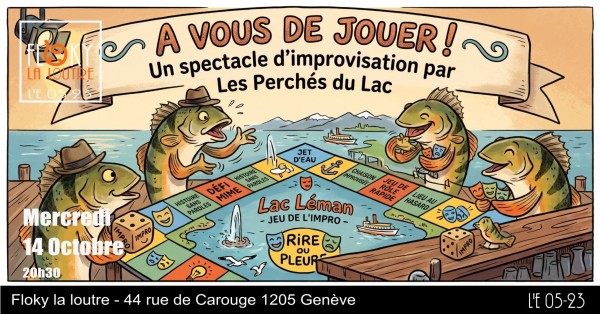Improvisationsshow der Perchés du Lac: Es liegt an euch!