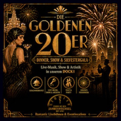 Silvester en Dock - Los Dorados de los años 20 – Cena, Espectáculo y Gala de Fin de Año