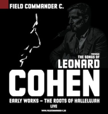 Field Commander C. - The songs of Leonard Cohen