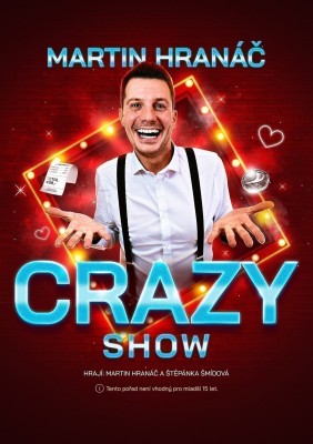 Martin Hranáč - CRAZY SHOW - Karlsbad