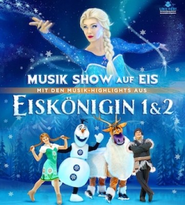 Eiskönigin 1 & 2 - Espectáculo de Música sobre Hielo - con destacados musicales, entre otros de Frozen 1&2