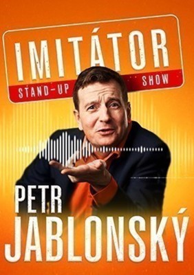 Petr Jablonský - Stand-up Imitator Show