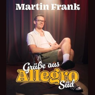 Martin Frank - Greetings from Allegro South