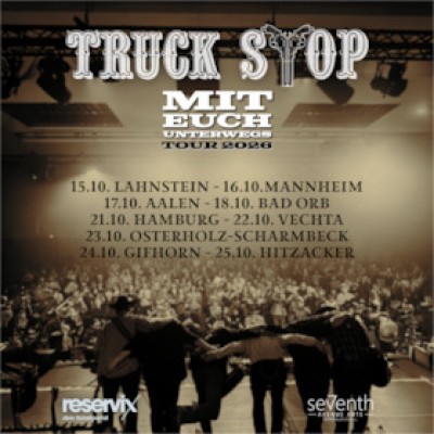 Truck Stop - Mit Euch unterwegs | Tour 2026