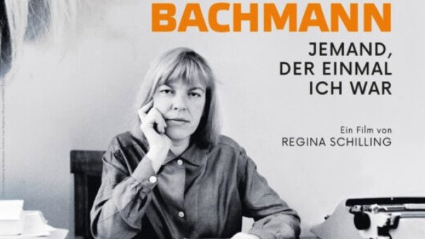 Ingeborg Bachmann – Jemand, der einmal ich war