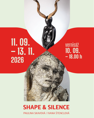 Paulina Skavová / Ivana Štenclová – SHAPE & SILENCE