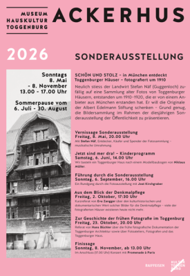 Sonderausstellung im Ackerhus SCHÖN UND STOLZ Toggenburgerhäuser