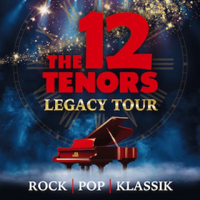 The 12 Tenors - Legacy Tour