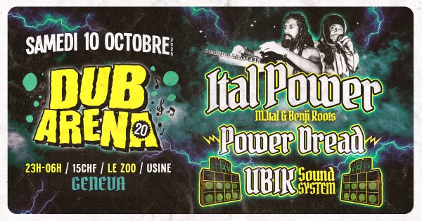 DUB ARENA #20 von UBIK SOUND SYSTEM : Ital Power • Power Dread • UBIK Sound System