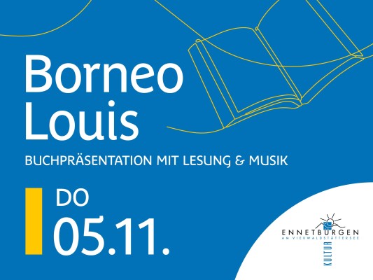 "Borneo Louis" - Buchpräsentation mit Lesung und Musik