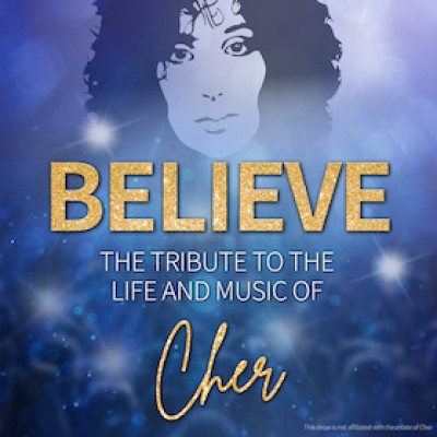 BELIEVE - El Tributo a la Vida y la Música de Cher