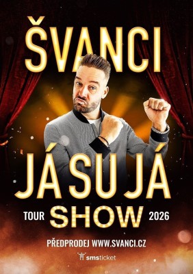 ŠVANCI SHOW - JÁ SU JÁ - Valašské Meziříčí
