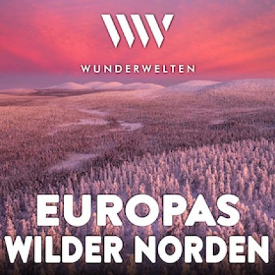 WunderWelten: Europas wilder Norden